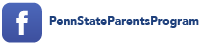 Follow us on Facebook at Penn State Parents Program