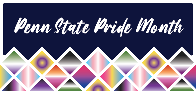 Pride Month at Penn State