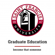 Saint Francis Graduate Education. Become that someone.