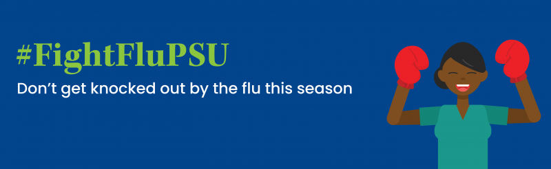 #FightFluPSU Don't get knocked out by the flu this seaso