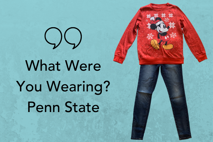 "It was an ugly Christmas sweater party, so I had on a Christmas sweater I borrowed from a friend and a pair of skinny jeans. The worst part? My 'friends' dared him to do it." -Penn State Community Member