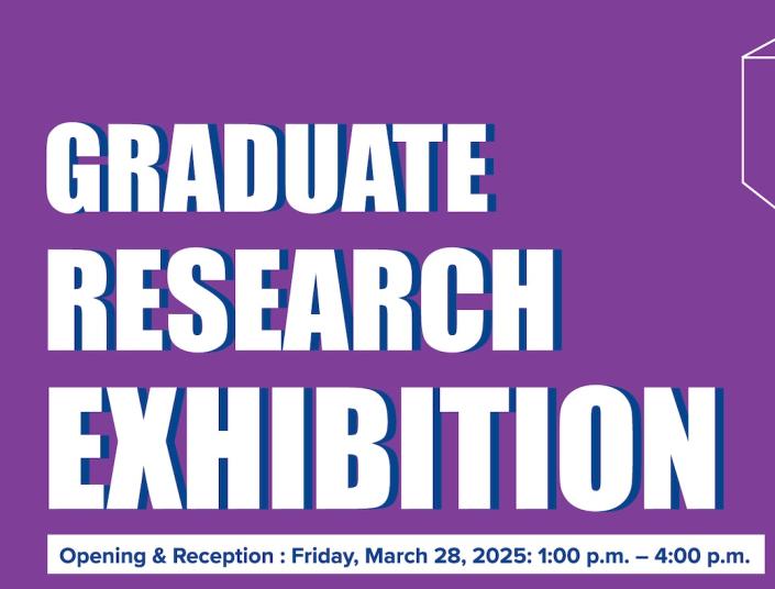 graduate research exhibition